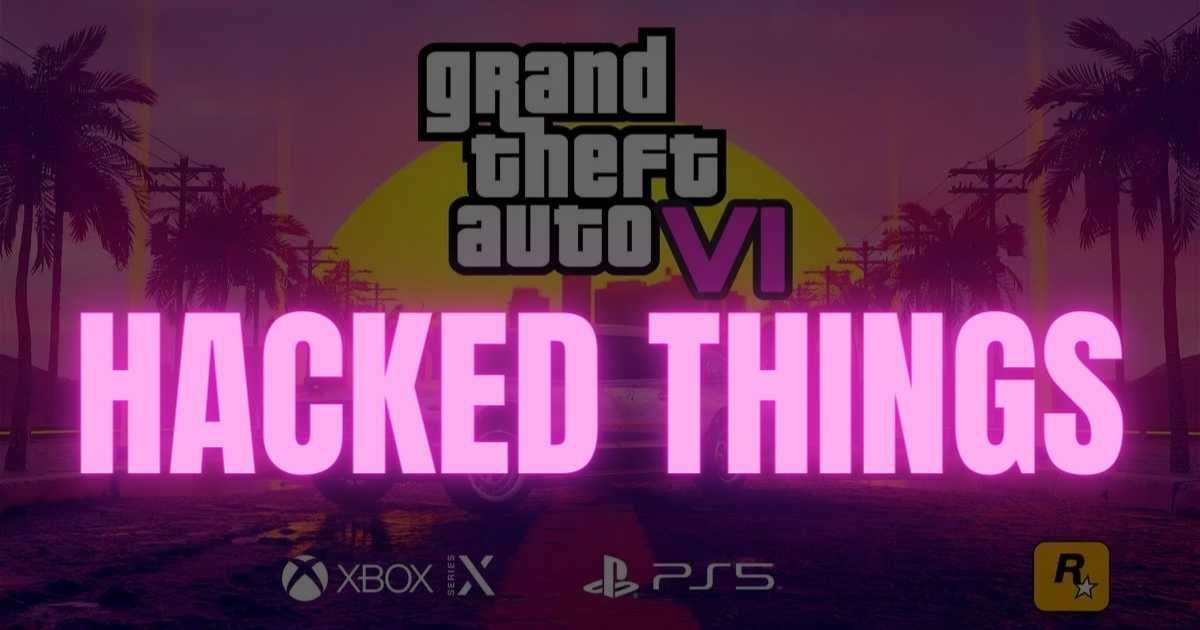 GTA 6 hackers and leaks videos and images