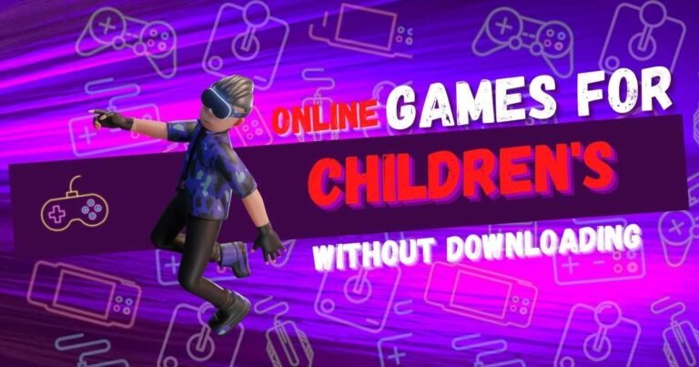 Online games for Children without downloading