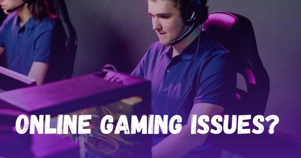 Online gaming issues You can face must read - Gamendly
