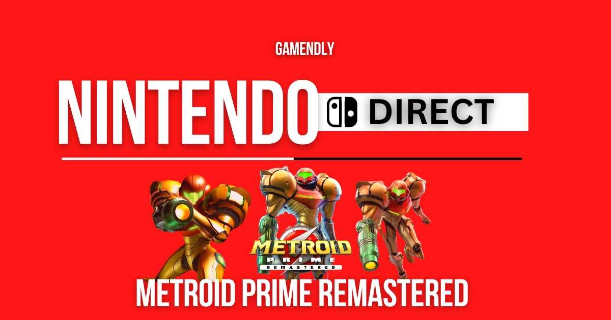 Nintendo Direct February 2023: The Biggest Announcements Of Games, Metroid Prime Remastered 