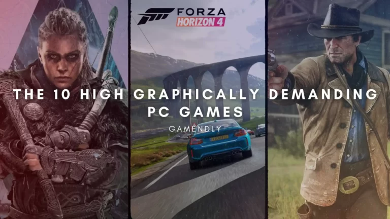 The 10 High Graphically Demanding PC Games 2023