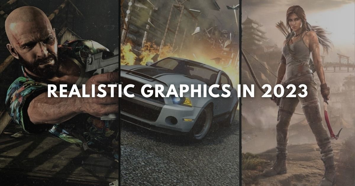 Top low end pc games with realistic graphics in 2023
