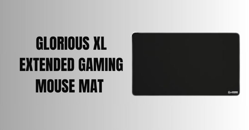 Glorious XL Extended Gaming Mouse Mat Best Gaming Mouse Pad